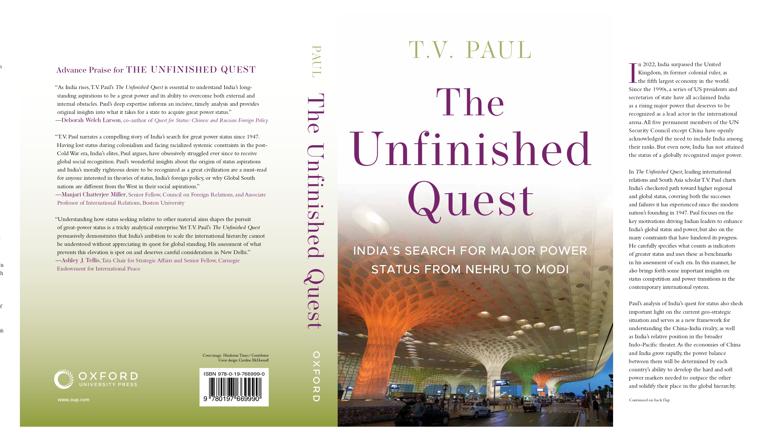A cover of the book 'The Unfinished Quest: India's Search for Major Power Status From Nehru to Modi'
