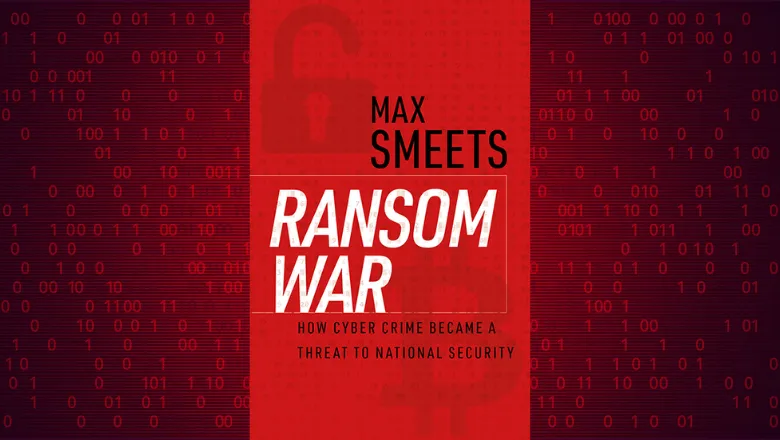 Ransom War How Cyber Crime Became a Threat to National Security