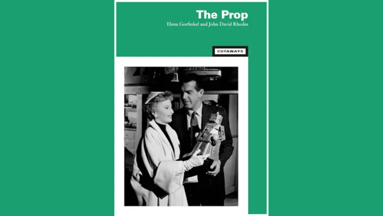 Book cover for The Prop by Elena Gorfinkel and John David Roads