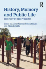 Anna Maerker, Simon Sleight and Adam Sutcliffe, History, Memory and Public Life: The Past in the Present (2018) logo