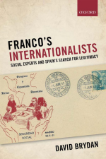 David Brydan, Franco’s Internationalists: Social Experts and Spain’s Search for Legitimacy (2019) logo