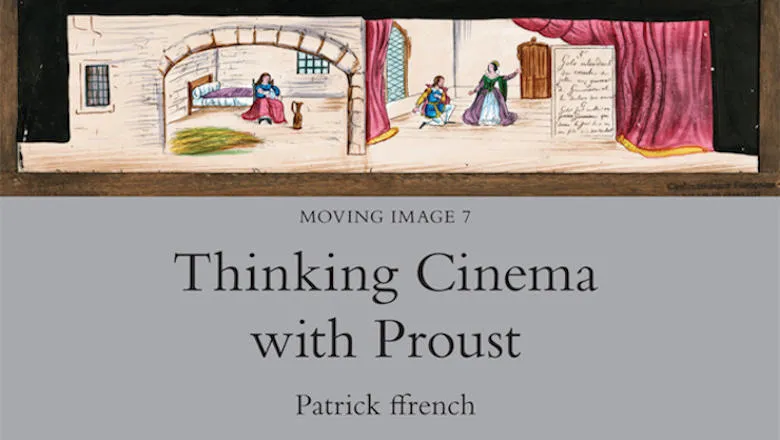 Thinking Cinema with Proust