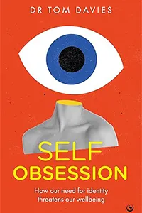 An orange book cover titled Self Obsession, with a large eye and headless torso as the design