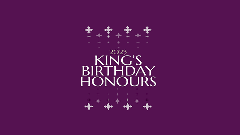 FoDOCS Staff And Alumni Recognised In The King S Birthday Honours List   Birthday Honours 2023.x8f3547d5 