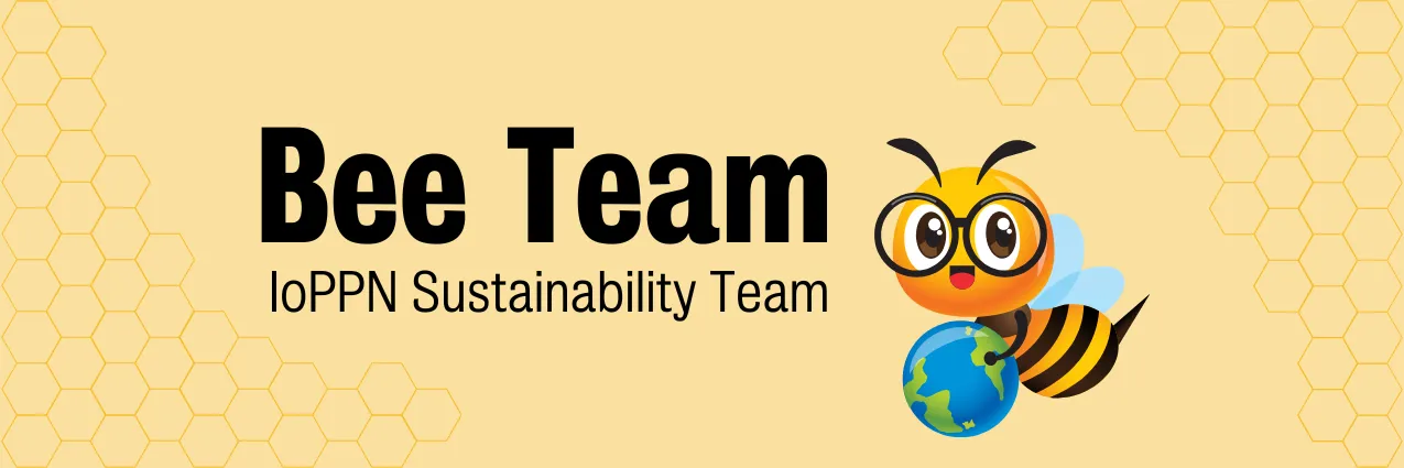 IoPPN Bee Team Sustainability