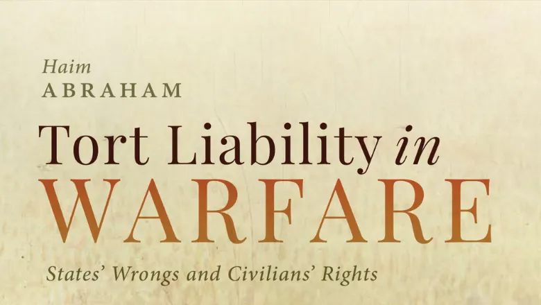 Tort Liability in Warfare States’ Wrongs and Civilians’ Rights  thumbnail