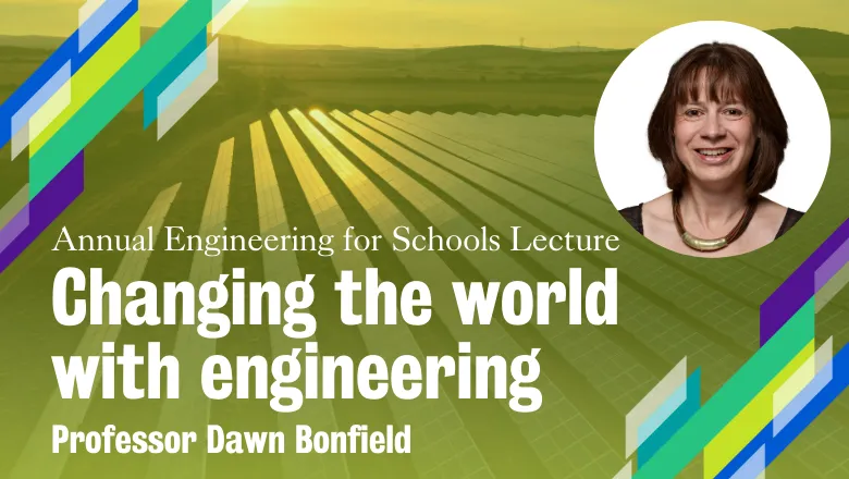 A photo of a field filled with solar panels at sunset. overlaid with the text "Annual Engineering for Schools Lecture: Changing the world with engineering"