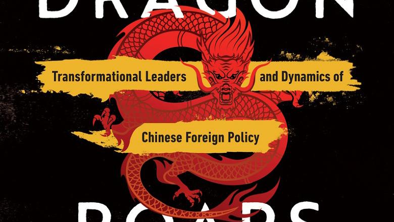The Dragon Roars Back: Transformational Leaders and Dynamics