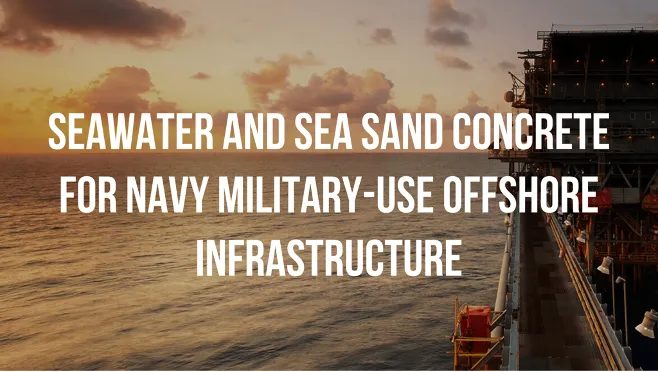 S&D+ - Seawater and sea sand concrete project